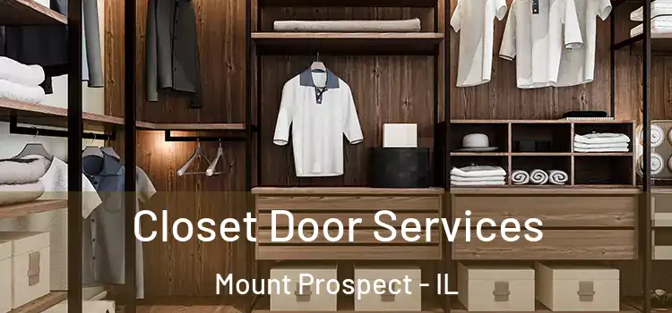 Closet Door Services Mount Prospect - IL